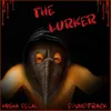 End Titles - The Lurker