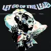 About Let Go of the Lead Song