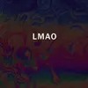 About Lmao Song
