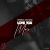 Love You More Remix
