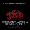 About Ceremony After a Fire-Raid, Pt. 2 2022 Remastered Version Song