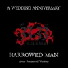 About Harrowed Man 2022 Remastered Version Song