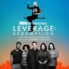 Leverage Redemption - Main Title