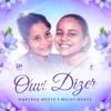 About Ouvi Dizer Song