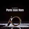 About Porte mon nom Song