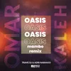 Oasis Mambo Remix