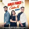 About Hasi Fake Chehre Ki (DJ FS Remix) Song