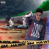 Hawk Em