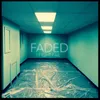 About Faded (feat. Aj Perdomo) Song