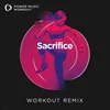 Sacrifice Workout Remix 128 BPM