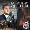 About De los Besos Que Te Dí En Vivo Song