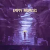 About Empty Promises Song