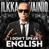 I Don't Speak English