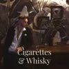 About Cigarettes & Whiskey Song