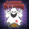 About El Fantasma de la Mancha Song