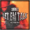 About Let Em Talk Song