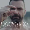 About Söyletmeyin Beni Song