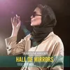 About Hall of Mirrors Song