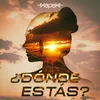 ¿Dónde Estás?