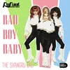 About Bad Boy Baby Baby: The ShangRu-Las Song