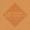 About Las Cosas Que Invento Song