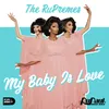 About My Baby is Love: The RuPremes Song