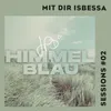 About Himmelblau Mit Dir ISBESSA Sessions Song