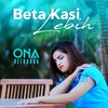 About Beta Kasi Lebih Song