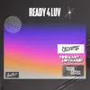 Ready 4 Luv Garage Mix