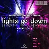 About Lights Go Down Song