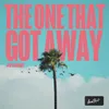 About The One That Got Away Song