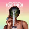 About Come & Go Song