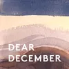 Dear December