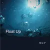 Float Up, Pt. 1