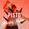 About Pisto Song