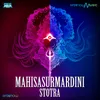 About Mahisasurmardini Stotra Song