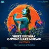 About Shree Krishna Govind Hare Murari 108 Times Song
