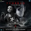 About Tumbbad (From "Tumbbad") Song