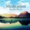 Meditation By The River