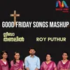 About Good Friday Songs Mashup Song