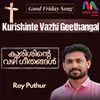 About Kurishinte Vazhi Geethangal Song