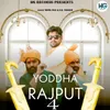 About Yodha Rajput 4 Song