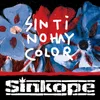 About Sin Ti No Hay Color Song