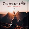 About How to Save a Life Song