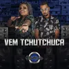 Vem Tchutchuca