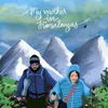 About My Mother in Himalayas Song
