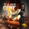 About Tell Her Come Radio Edit Song