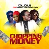 About Chopping Money Song