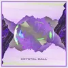 About Crystal Ball Song