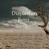 Düşürdün Beni Zora